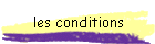 les conditions